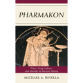 Pharmakon: Plato, Drug Culture, and Identity in Ancient Athens