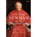 John Henry Newman and the Imagination