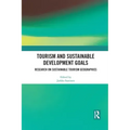 Tourism and Sustainable Development Goals: Research on Sustainable Tourism Geographies