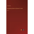 Biographical Sketch of Richard D. Wood: Vol. II