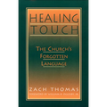 Healing Touch: The Church's Forgotten Language