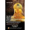 The Buddha's Process of Spiritual Cultivation, Realization and Enlightenment: A Treatise and Commentaries in Question and Answer Format