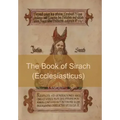The Book of Sirach (or Ecclesiasticus)