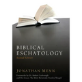 Biblical Eschatology, Second Edition
