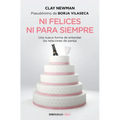 Ni Felices Ni Para Siempre / Neither Happy Nor for Forever