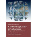 Confronting Reality in Cyberspace: Foreign