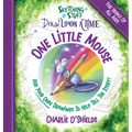 Sketching Stuff Draw Upon A Time - One Little Mouse: For People Of All Ages