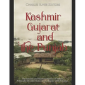 Kashmir, Gujarat, and the Punjab: The Ancient and Modern History of India's Politically Divided States on the Border with Pakistan