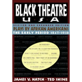 Black Theatre USA Revised and Expanded Edition, Volume 1 of a 2 Volume Set: Plays by African Americans from 1847 to 1938