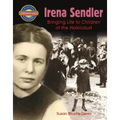 Irena Sendler: Bringing Life to Children of the Holocaust