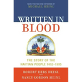 Written in Blood: The Story of the Haitian People 1492-1995