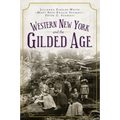 Western New York and the Gilded Age