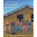 A Complete Guide to Straw Bale Building