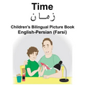 English-Persian (Farsi) Time Children's Bilingual Picture Book
