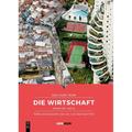 Die Wirtschaft: Volkswirtschaftslehre Für Eine Sich Ändernde Welt