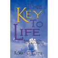 The Key to Life: Reflections on the Lord's Prayer