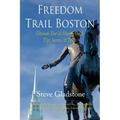 Freedom Trail Boston - Ultimate Tour & History Guide - Tips, Secrets, & Tricks