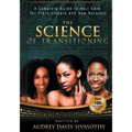 The Science of Transitioning: A Complete Guide to Hair Care for Transitioners and New Naturals