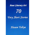 New Literary Art: 70 Very Short Stories: English Version