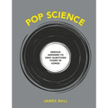 Pop Science: Serious Answers to Deep Questions Posed in Songs