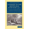 A Voyage to the South-Seas, in the Years 1740-1