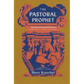 The Pastoral Prophet: Meditations on the Book of Jeremiah