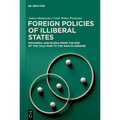 Foreign Policies of Illiberal States: Indonesia and Russia from the End of the Cold War to the War in Ukraine