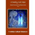 A Deadly Cod Caper: Deadly Provincetown Cozy Mystery Book VI