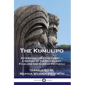 The Kumulipo: A Hawaiian Creation Chant - A History of the Mythology, Folklore and Gods of Polynesia
