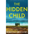 The Hidden Child: A completely unputdownable mystery thriller inspired by a true crime