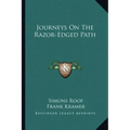 Journeys on the Razor-Edged Path