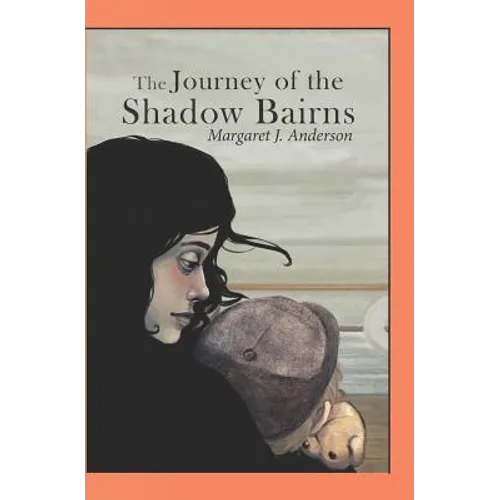 The Journey of the Shadow Bairns
