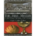 This Holy Mystery: A United Methodist Understanding of Holy Communion