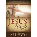 Jesus Wept: Understanding and Enduring Loss