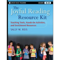 The Joyful Reading Resource Kit: Teaching Tools, Hands-On Activities, and Enrichment Resources, Grades K-8