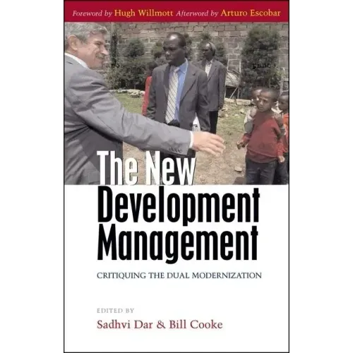 The New Development Management: Critiquing the Dual Modernization