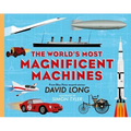 The World's Most Magnificent Machines