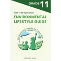 Environmental Lifestyle Guide Vol.8 of 11: For Grade 11 Students
