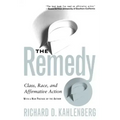 The Remedy: Class, Race, and Affirmative Action