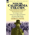 With the California Column: Against Confederates and Hostile Indians During the American Civil War