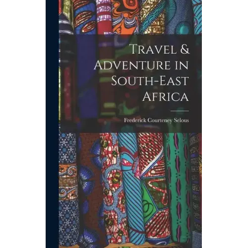 Travel & Adventure in South-East Africa