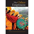 The Other Emptiness: Rethinking the Zhentong Buddhist Discourse in Tibet