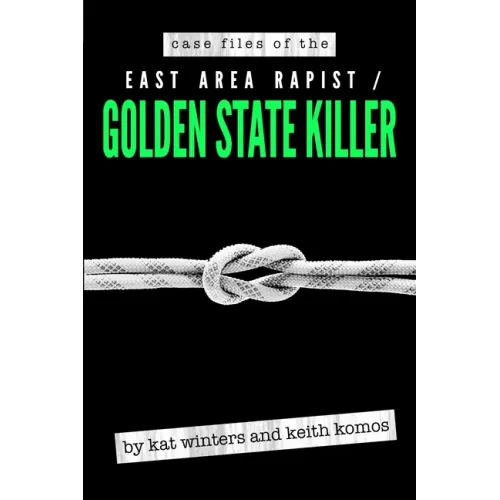 Case Files of the East Area Rapist / Golden State Killer
