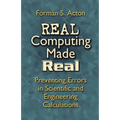 Real Computing Made Real: Preventing Errors in Scientific and Engineering Calculations