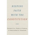 Keeping Faith with the Constitution