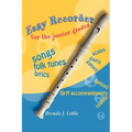 Easy Recorder for the Junior Grades