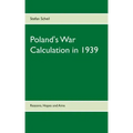 Poland's War Calculation in 1939