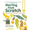 Starting from Scratch: What You Should Know about Food and Cooking