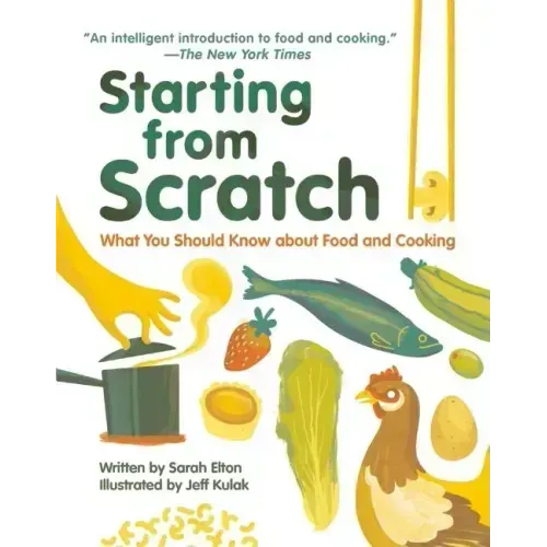 Starting from Scratch: What You Should Know about Food and Cooking