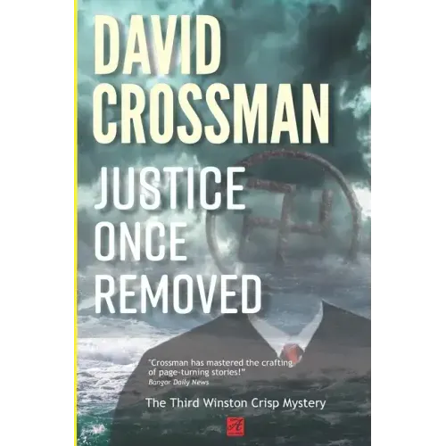 Justice Once Removed: The Third Winston Crisp Mystery